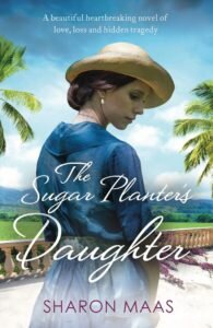 The Sugar Planters Daughter Sharon Maas