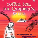 Coffe Tea the Caribbean and Me